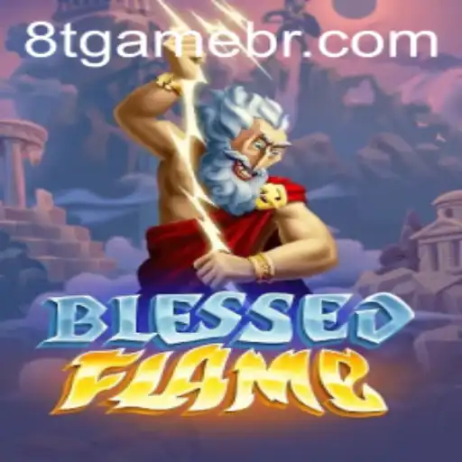 Exploring the World of BlessedFlame: A Thrilling Adventure Awaits