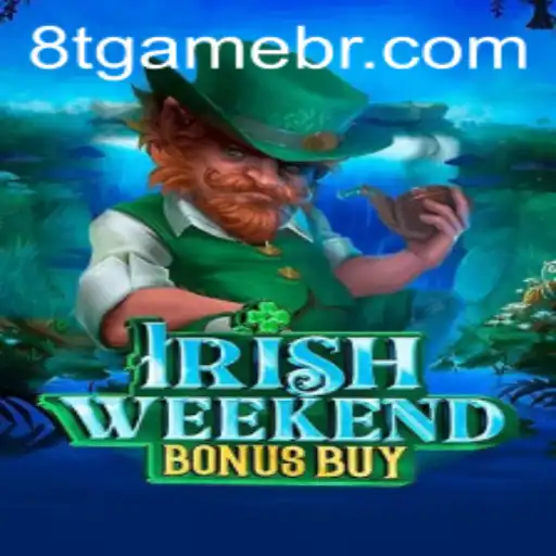 Discover the Thrilling World of IrishWeekendBonusBuy: A Journey with 8T.game